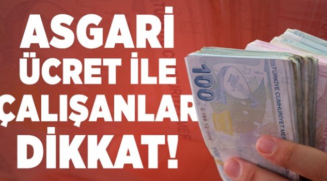 Asgari ücrette son dakika gelişmesi !