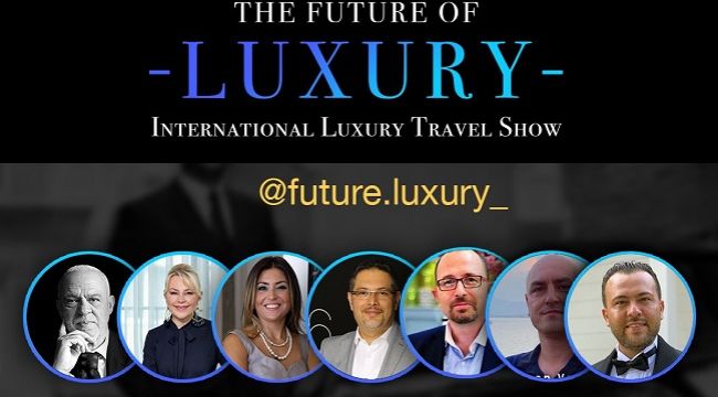Duayenler lüks turizmin geleceğini konuştu