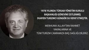 Turizm Camiası'nın sevilen ismi Güngör Su vefat etti 