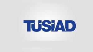 TÜSİAD'tan ekonomik değerlendirme 