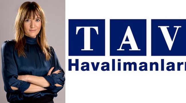 TAV İşletme Hizmetleri’nde Üst Düzey Atama