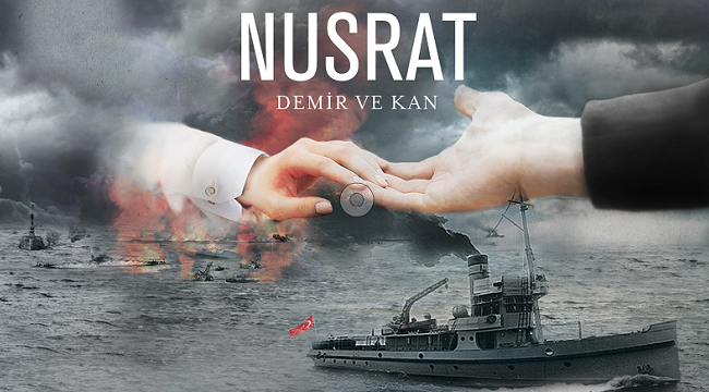 Nusrat Mayın Gemisi’nin hikayesi film oluyor 