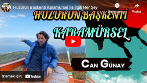 Can Günay'dan Karamürsel seyahat ve gezi rehberi !