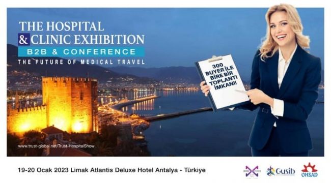 SAĞLIK TURİZMİ SEKTÖRÜ ANTALYA'DA BİR ARAYA GELİYOR!
