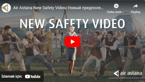 Air Astana'dan yeni güvenlik videosu-VİDEO 