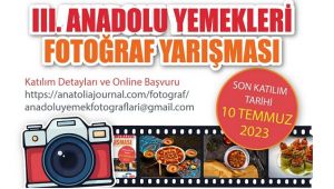 Anadolu Yemekleri Fotoğraf Yarışması Başlıyor