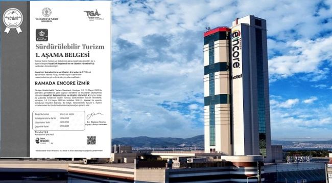 RAMADA ENCORE BY WYNDHAM İZMİR'DEN SÜRDÜRÜLEBİLİR TURİZM HAMLESİ !
