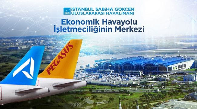 EKONOMİK UÇANLARIN TERCİHİ SABİHA GÖKÇEN HAVALİMANI OLDU !