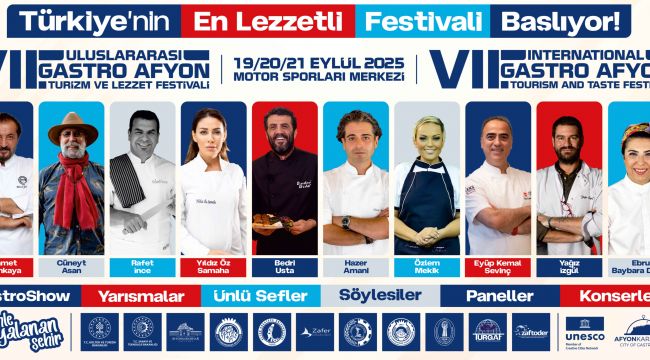 7.ULUSLARARASI GASTRO AFYON TURİZM VE LEZZET FESTİVALİ BAŞLIYOR