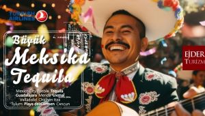 Büyük Meksika – Tequila Turu için hazır mısınız? 